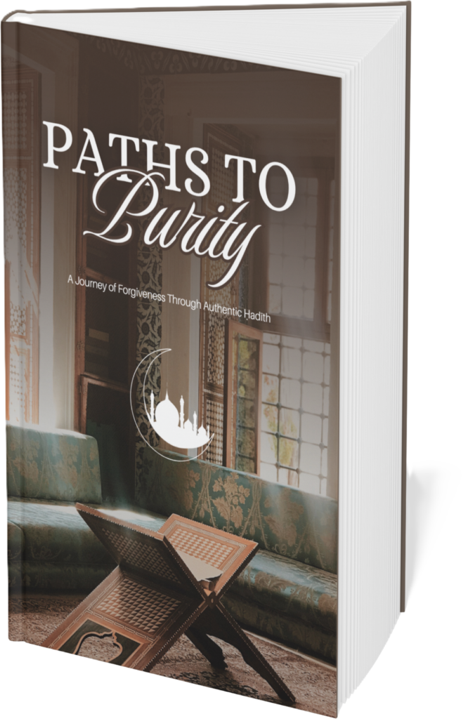 3D Book Cover - Paths to Purity: A Journey of Forgiveness Through Authentic Ḥadīth Book Cover - Paths to Purity: A Journey of Forgiveness Through Authentic Ḥadīth